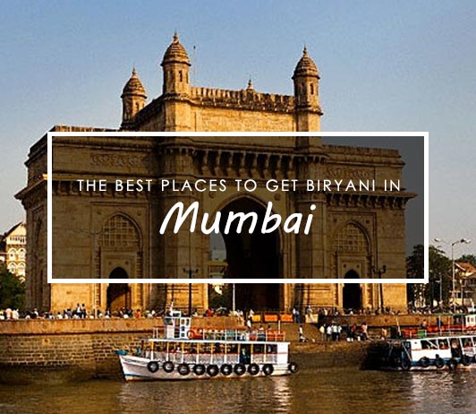 Best Places To Get Biryani In Mumbai