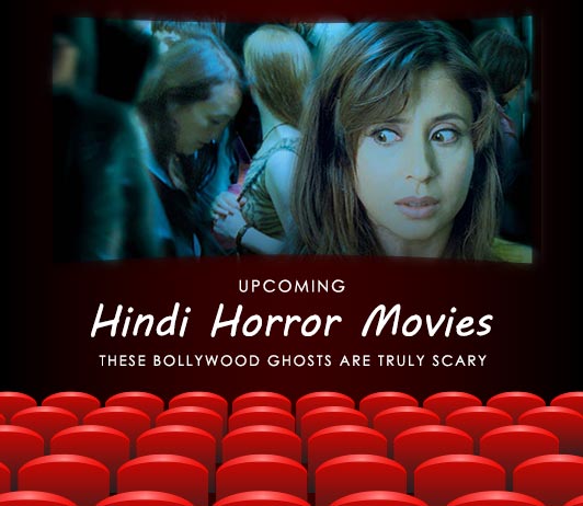 New Hindi Horror Movies 2019 List Latest Upcoming Bollywood Horror Films With Release Dates