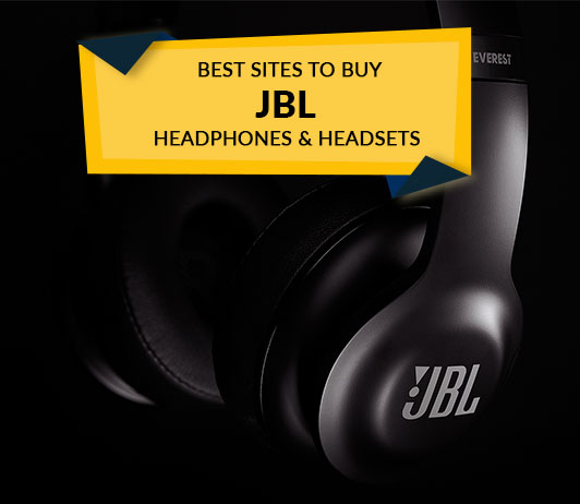 Best Sites to Buy JBL Headphones and Headsets Best Sites to Buy JBL Headphones and Headsets