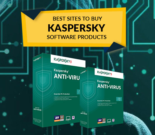 Best Sites to Buy Kaspersky Software Products Best Sites to Buy Kaspersky Software Products