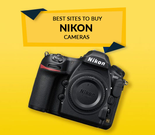 Best Sites to Buy Nikon Cameras Best Sites to Buy Nikon Cameras