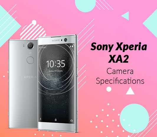 Sony Xperia XA2 Camera Specifications
