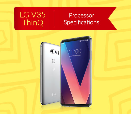 LG V35 ThinQ Processor and Performance
