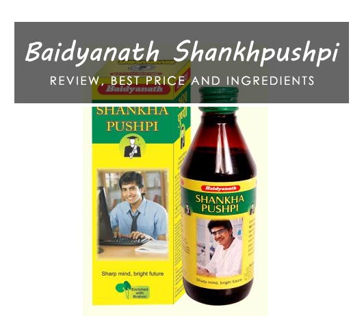 Baidyanath Shankhpushpi- 6 Best Benefits, Uses, Dosage, Ingredients, & Price