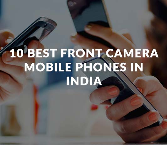 10_Best_Front_Camera_Mobile_Phones_in_India