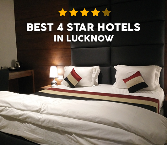 40ec1804-7331-461b-977e-4b97cad940b1 Best 4 Star Hotels In Lucknow