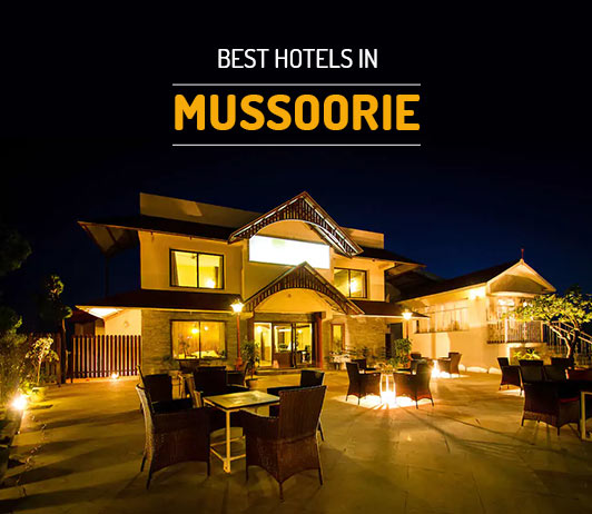 best Best Hotels In Mussoorie