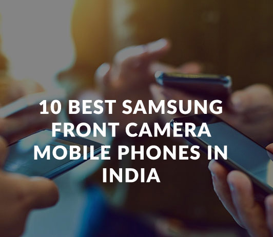 10_Best_Samsung_Front_Camera_Mobile_Phones_in_India