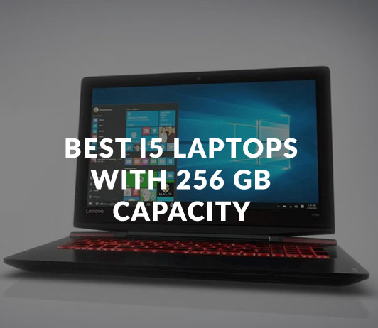 Best_i5_Laptops_with_256_GB_Capacity