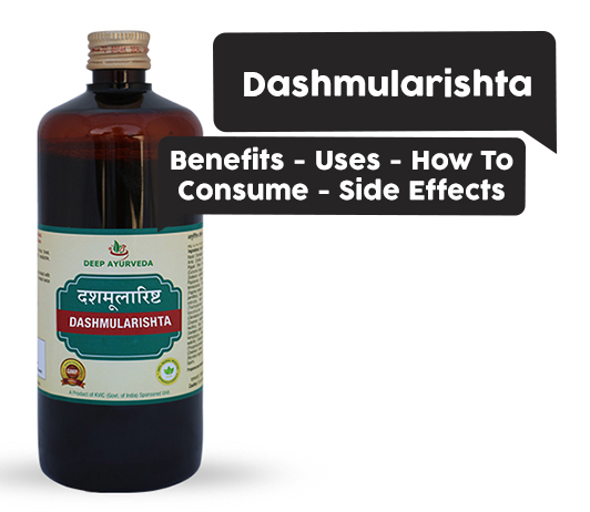 Dashmularishta: Benefits, Uses, Dosage, Side Effects & Price Dashmularishta
