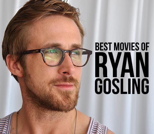 Ryan Gosling Upcoming Movies 2021 List Best Ryan Gosling New Movies Next Films