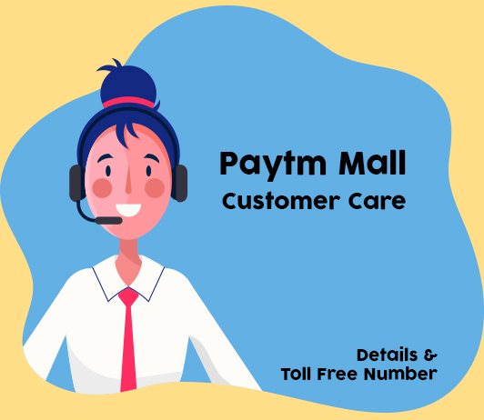 blog3 Paytm Mall Customer Care Numbers: Paytm Mall Toll Free Number & Helpline Number