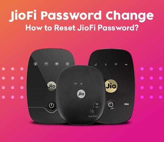 jiofi password change Forgot Jiofi Password? Here is How to Reset (Change) JioFi Password?