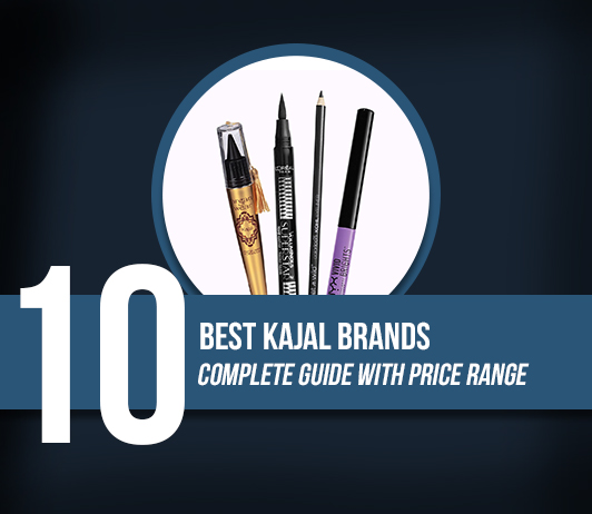 10 Best Kajal Brands - Complete Guide With Price Range 10 Best Kajal Brands - Complete Guide With Price Range