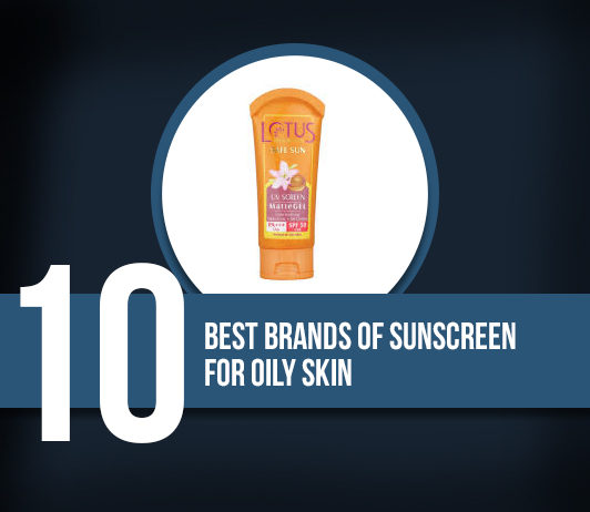 10 Best Sunscreen For Oily Skin Brands 10 Best Sunscreen For Oily Skin Brands