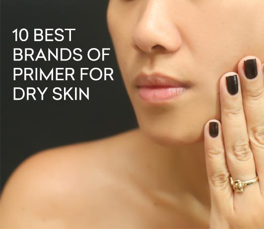Best Primer For Dry Skin Brands
