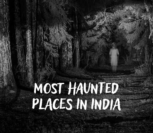 12-20_Haunted 10 most haunted places in India
