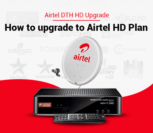how to activate hd channels in airtel dth Airtel dth hd upgrade