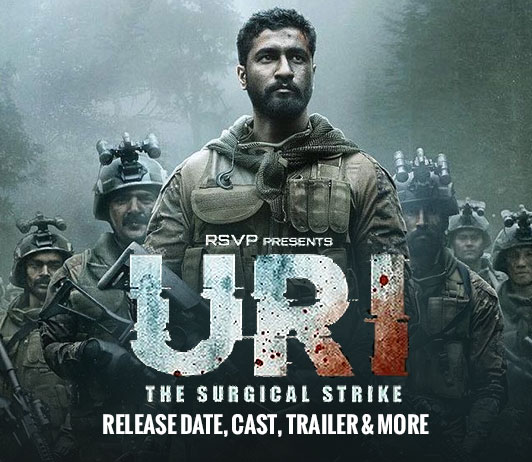 Uri The Surgical Strike 11th January 2019 Release Date Ticket Offers Cast Trailer More