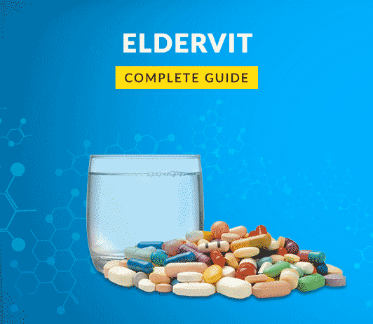Eldervit Eldervit: Uses, Dosage, Side Effects, Price, Composition & 20 FAQs