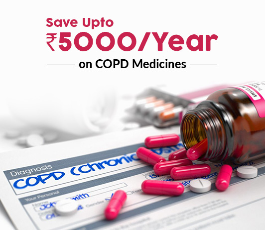 Save Upto Rs.5000/Year On COPD Medicines Save Upto Rs.5000/Year On COPD Medicines
