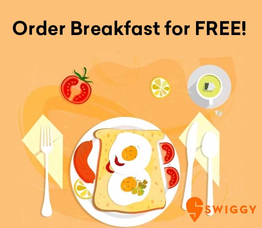 Swiggy Free Breakfast Swiggy Free Breakfast