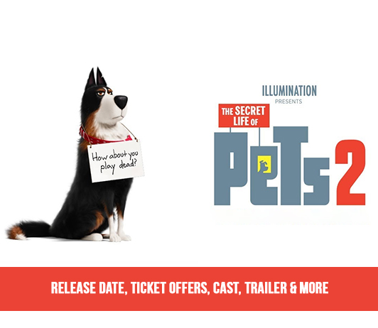 The Secret Life Of Pets 2 (7th June 2019): Release Date, Ticket Offers, Cast, Trailer & More The Secret Life Of Pets 2 (7th June 2019): Release Date, Ticket Offers, Cast, Trailer & More