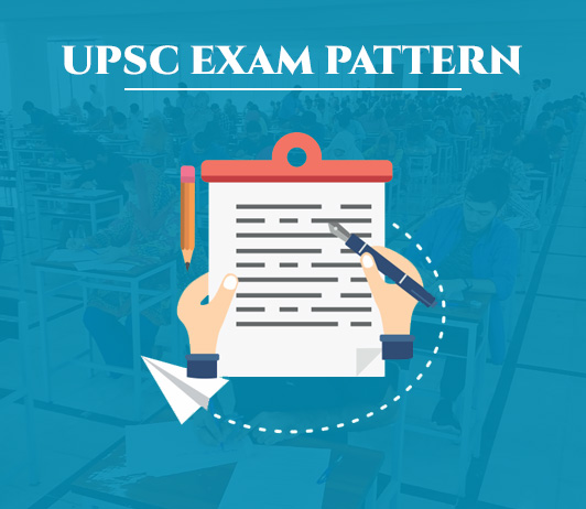 UPSC Exam Pattern UPSC Exam Pattern