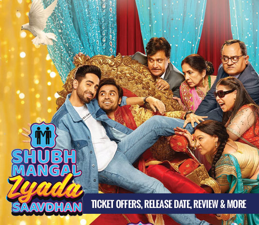 Shubh Mangal Zyaada Saavdhaan Ticket Offers Shubh Mangal Zyaada Saavdhaan Ticket Offers