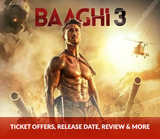Baaghi-3 Movie Ticket Offers Baaghi-3 Movie Ticket Offers