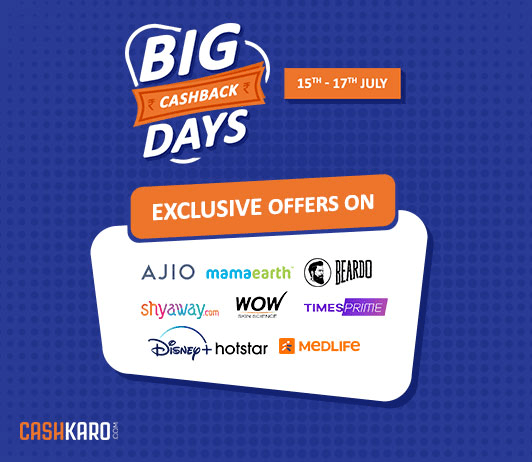 Go Big with CashKaro’s Big Cashback Days Sale! Go Big with CashKaro’s Big Cashback Days Sale!