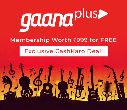 Gaana Plus Membership Worth Rs 999 for Free Gaana Plus Membership Worth Rs 999 for Free