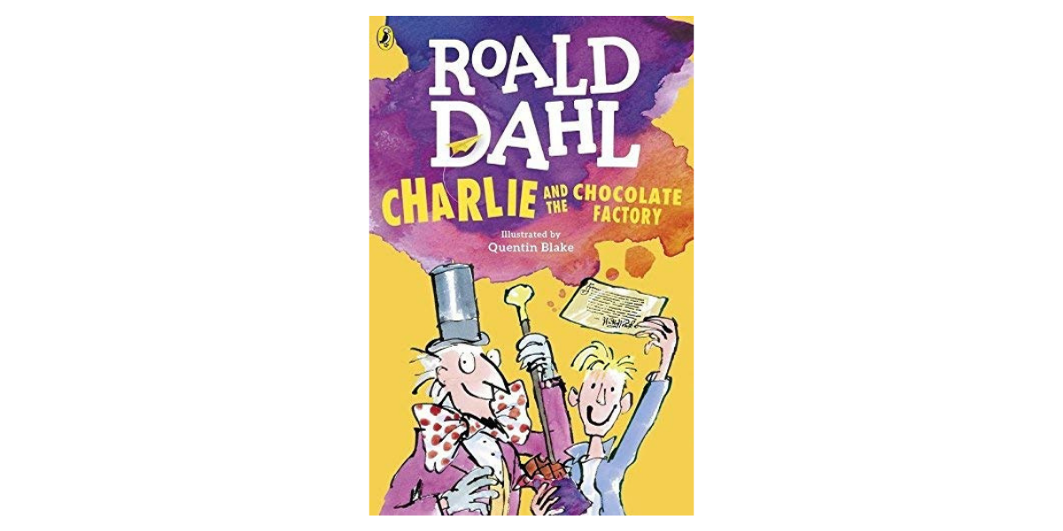 Charlie and the Chocolate Factory by Roald Dahl