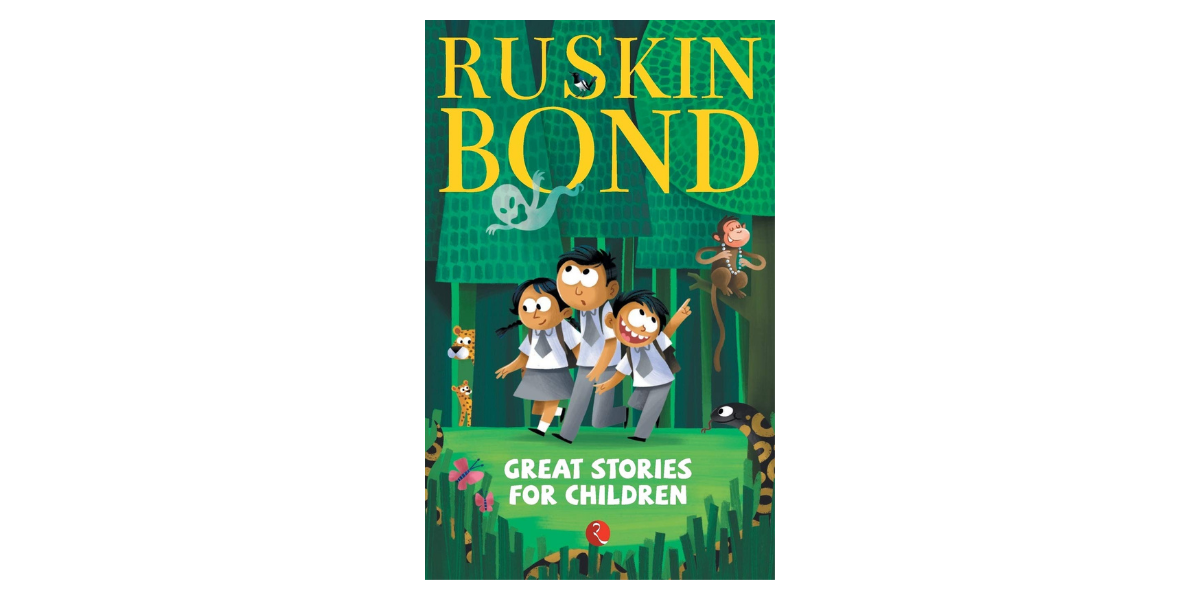 Great Stories for Children by Ruskin Bond