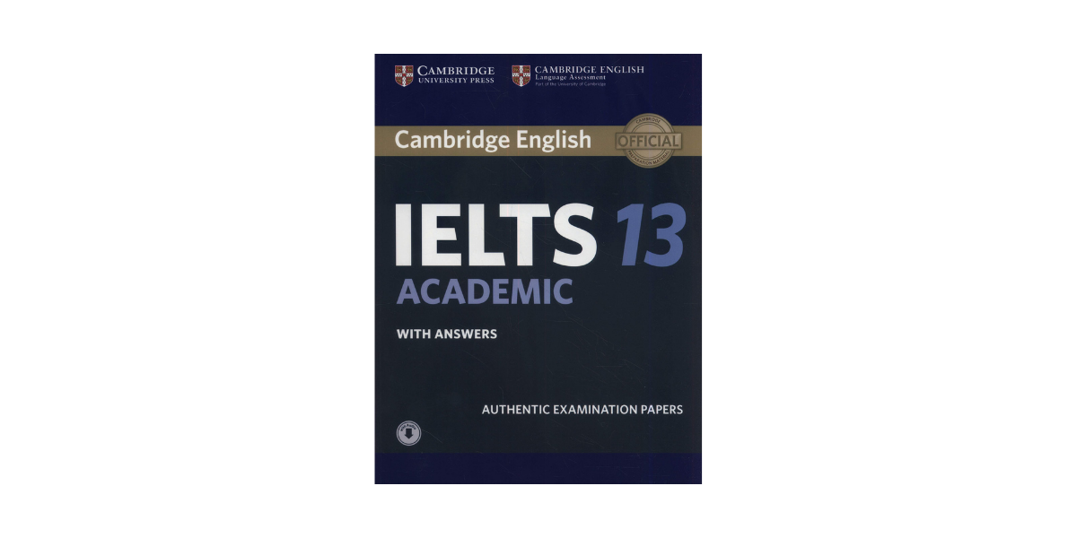 Cambridge IELTS 13 Exam Papers with Answers