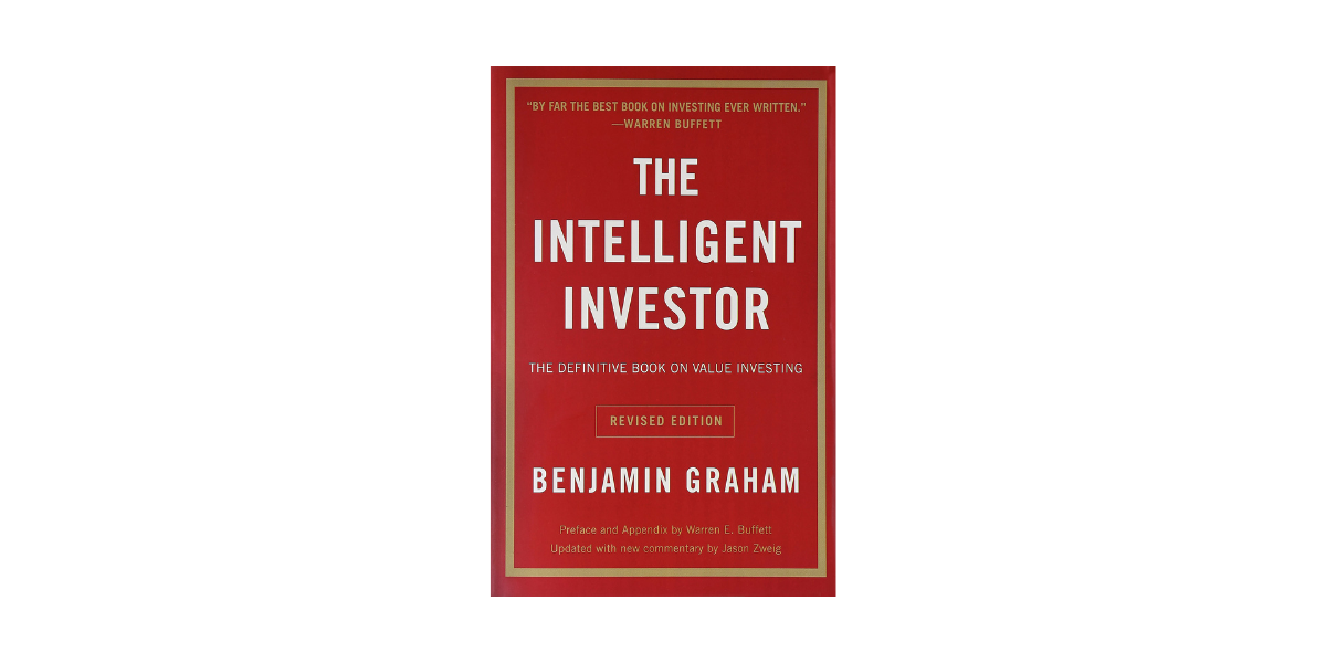 The Intelligent Investor by Benjamin Graham