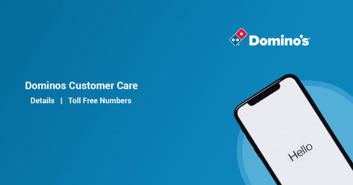 Dominos Dominos Customer Care