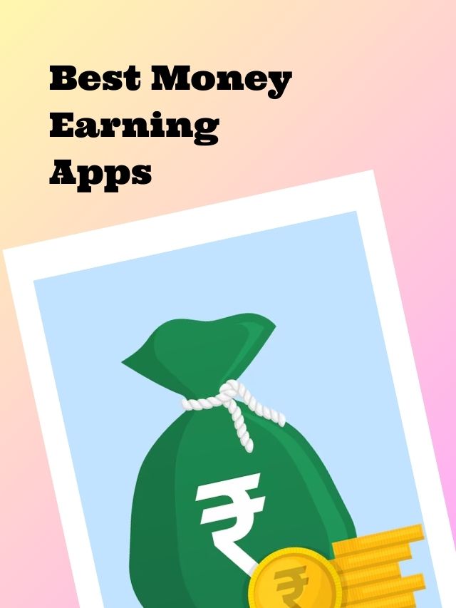Best Money Earning Apps in 2025