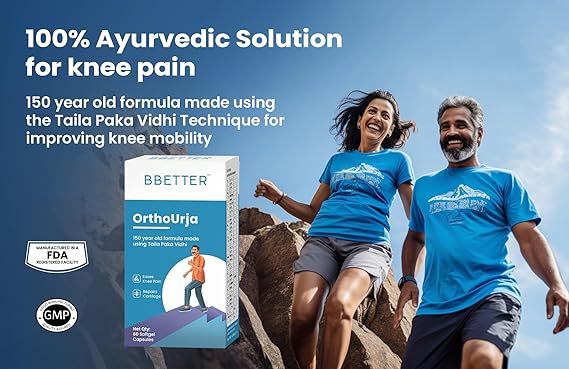 BBETTER OrthoUrja -Ayurvedic Knee Pain, Joint Pain & Arthirits Relief