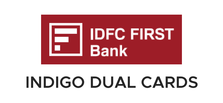 IndiGo IDFC FIRST Dual Credit Cards
